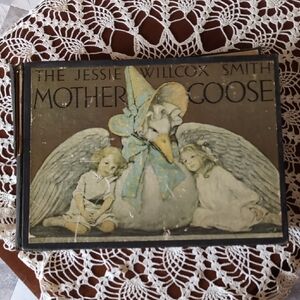 Vintage First edition- Mother Goose Jessie Willcox Smith